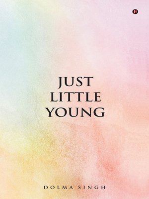 cover image of JUST LITTLE YOUNG